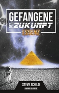 Cover: Gefangene der Zukunft - BoD - Books on Demand