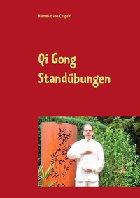 Abbildung von: Qi Gong Standübungen - Books on Demand