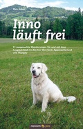Cover: Inno l&auml;uft frei - novum Verlag