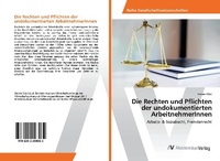 Abbildung von: Die Rechten und Pflichten der undokumentierten ArbeitnehmerInnen - AV Akademikerverlag