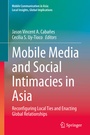 Cover: Mobile Media and Social Intimacies in Asia - Springer
