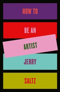 Enlarge image Cover: How to Be an Artist - Riverhead Books