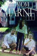 Cover: My Mom Marni - Words Matter Publishing