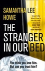 Cover: The Stranger in Our Bed - HarperCollins