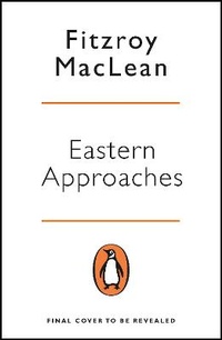 Enlarge image Cover: Eastern Approaches - Penguin Books Ltd