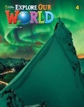 Cover: Explore Our World 4 with the Spark platform - Cengage ELT