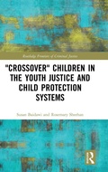 Cover: 'Crossover' Children in the Youth Justice and Child Protection Systems - Routledge