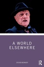 Cover: A World Elsewhere - Routledge