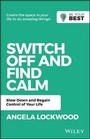 Cover: Switch Off and Find Calm - Wiley