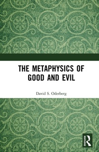 Abbildung von: The Metaphysics of Good and Evil - Routledge