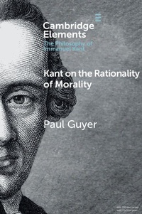 Enlarge image Cover: Kant on the Rationality of Morality - Cambridge University Press