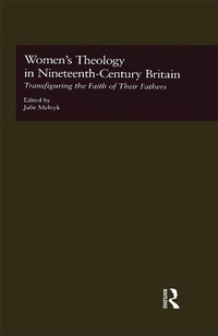 Abbildung von: Women's Theology in Nineteenth-Century Britain - Routledge
