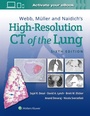 Cover: Webb, Mueller and Naidich's High-Resolution CT of the Lung - WOLTERS KLUWER HEALTH