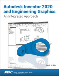 Abbildung von: Autodesk Inventor 2020 and Engineering Graphics - SDC Publications