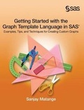 Cover: Getting Started with the Graph Template Language in SAS - SAS Institute