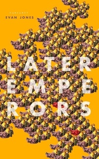 Enlarge image Cover: Later Emperors - Carcanet Press Ltd