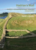 Cover: Hadrian's Wall: A study in archaeological exploration and interpretation - Archaeopress