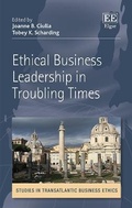 Cover: Ethical Business Leadership in Troubling Times - Edward Elgar Publishing