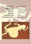 Cover: Aesthetics, Applications, Artistry and Anarchy: Essays in Prehistoric and Contemporary Art - Archaeopress Archaeology
