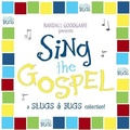 Cover: Sing the Gospel - The Good Book Company