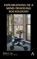Cover: Explorations of a Mind-Traveling Sociologist - Anthem Press