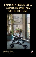 Cover: Explorations of a Mind-Traveling Sociologist - Anthem Press