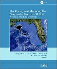 Enlarge image Cover: Monitoring and Modeling the Deepwater Horizon Oil Spill - A Record Breaking Enterprise V195 - Wiley