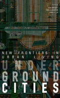 Cover: Underground Cities - Lund Humphries Publishers Ltd