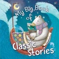 Cover: My Big Book of Classics 2018 - Buttercup Publishing Ltd