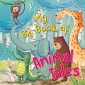 Cover: My Big Book of Animal Tales 2018 - Buttercup Publishing Ltd
