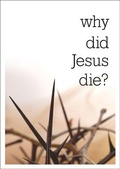 Cover: Why Did Jesus die? (Access for All) - The Good Book Company
