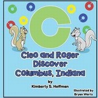 Enlarge image Cover: Cleo and Roger Discover Columbus, Indiana - Pen It! Publications, LLC