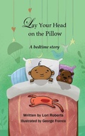 Cover: Lay Your Head on the Pillow - Am Ink Publishing