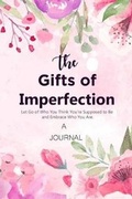 Cover: A JOURNAL The Gifts of Imperfection - Adult Coloring Books