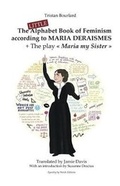 Cover: The Little Alphabet Book of Feminism according to Maria Deraismes + The play "Maria my Sister" - Equality by Words Editions