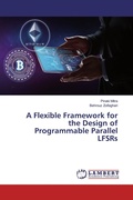 Cover: A Flexible Framework for the Design of Programmable Parallel LFSRs - LAP Lambert Academic Publishing