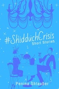 Cover: #ShidduchCrisis 2019 - Penina Shtauber