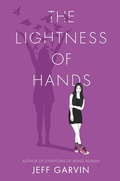 Cover: The Lightness of Hands - HarperCollins