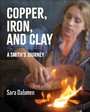 Cover: Copper, Iron, and Clay - William Morrow
