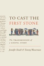 Cover: To Cast the First Stone - Princeton University Press
