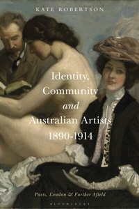 Abbildung von: Identity, Community and Australian Artists, 1890-1914 - Bloomsbury Visual Arts