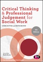 Cover: Critical Thinking and Professional Judgement for Social Work - Learning Matters Ltd