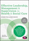 Cover: Effective Leadership, Management and Supervision in Health and Social Care - Learning Matters Ltd