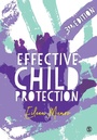 Cover: Effective Child Protection - SAGE Publications Ltd