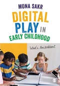 Cover: Digital Play in Early Childhood - SAGE Publications Ltd