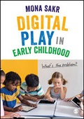 Cover: Digital Play in Early Childhood - SAGE Publications Ltd