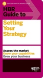 Cover: HBR Guide to Setting Your Strategy - Harvard Business Review Press