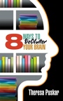 Cover: 8 Ways to Declutter Your Brain - G&D Media