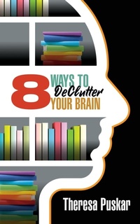 Enlarge image Cover: 8 Ways to Declutter Your Brain - G&D Media