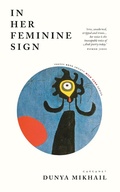 Cover: In Her Feminine Sign - Carcanet Poetry
